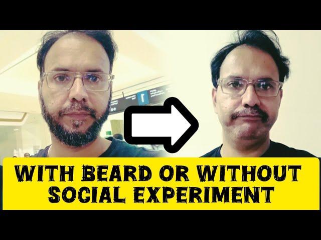 With Beard Or Without Social Experiment | Mohsin kamal Vlogs