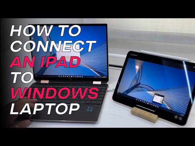 How to use an iPad as a second monitor on a Windows laptop