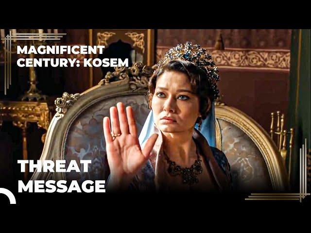 They Gave A Message To Kosem And Murad | Magnificent Century Kosem