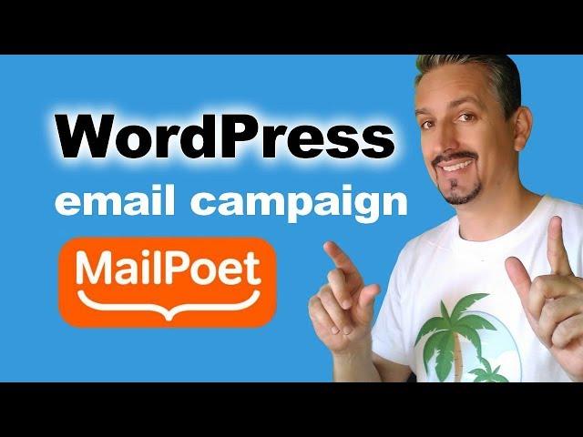 WordPress Email Campaign: How To Create One By Using MailPoet