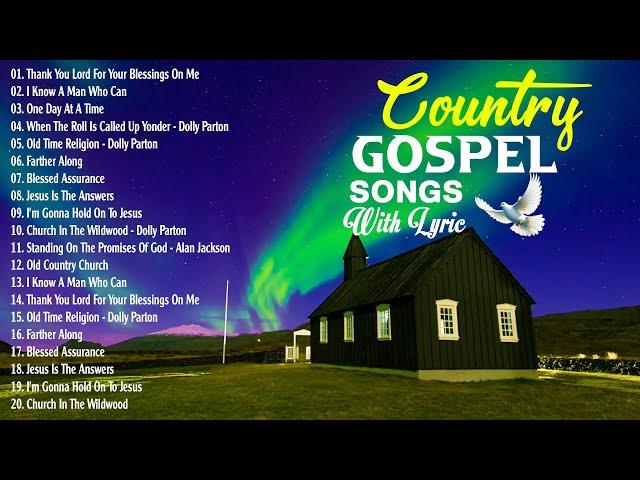 Thank You Lord For Your Blessings On Me (Lyrics) - Beautiful Old Country Gospel Songs 2024