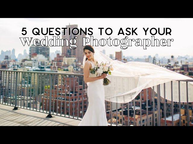 5 Questions To Ask Your Wedding Photographer Before Booking