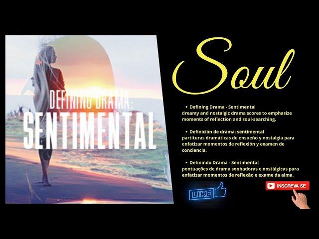 Defining Drama - Sentimental soul