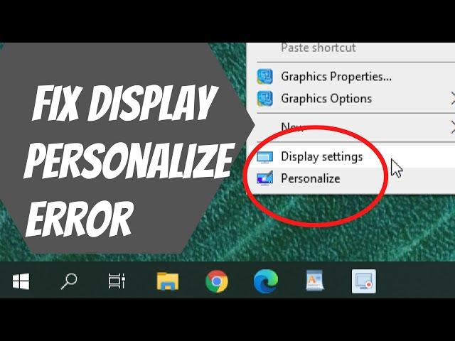 How To Fix Display Settings and Personalize Not Working in Windows 10