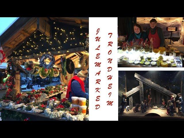 РОЖДЕСТВЕНСКАЯ ЯРМАРКА В ТРОНХЕЙМЕ  JULEMARKED I TRONDHEIM NORWAY