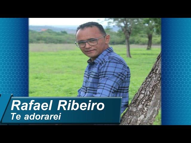 CANTOR - RAFAEL RIBEIRO - TE ADORAREI