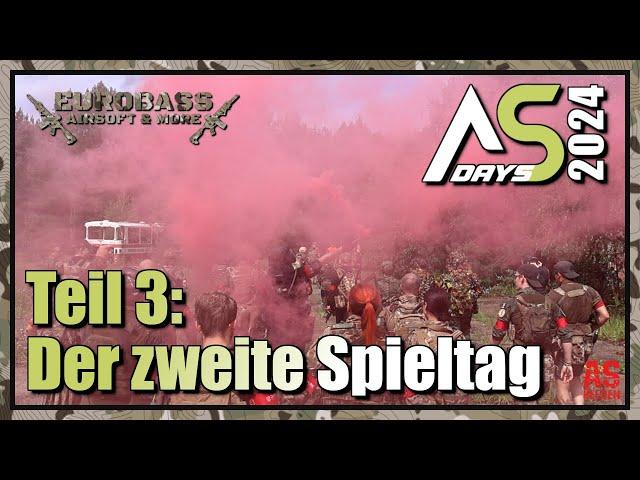 AIRSOFT DAYS 2024 | Teil 3 | Zweiter Spieltag #airsoftab14