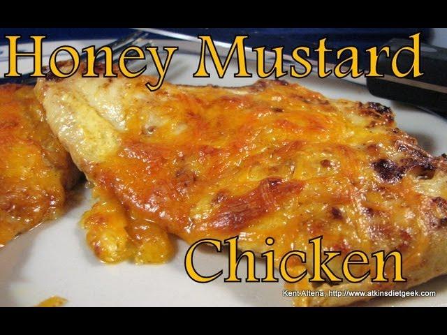 Atkins Diet Recipes: Low Carb Honey Mustard Chicken (IF)