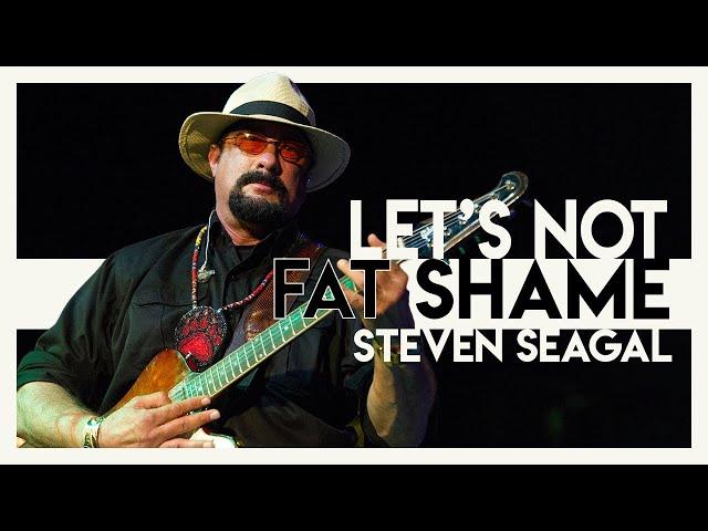 Let's Not Fat-shame Steven Seagal | Video Essay