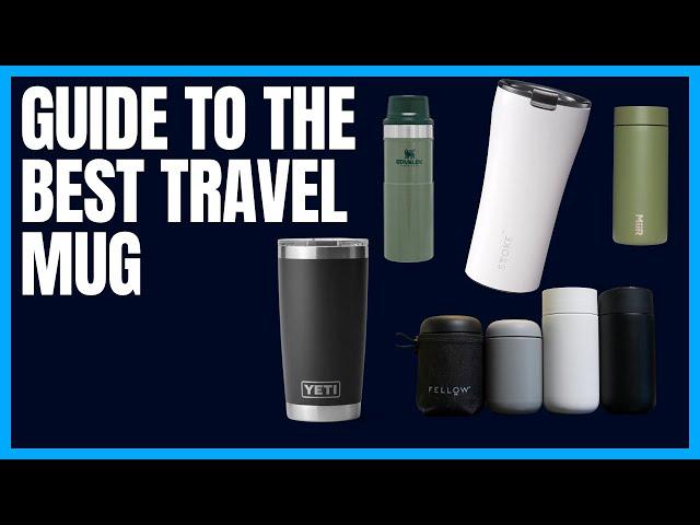 What Travel Mug Should I Buy?