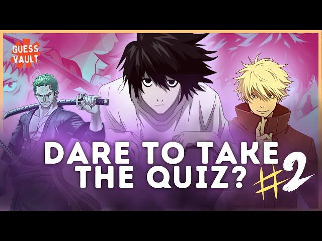 Ultimate Anime Quiz - Dare to Take the Quiz? #2