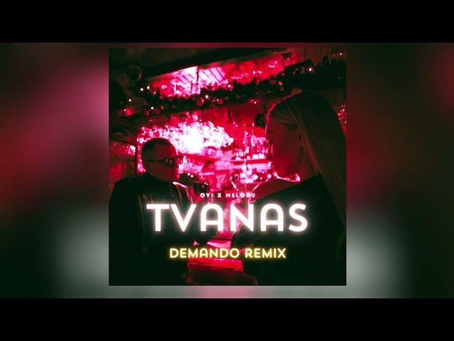 O V I x Meloru - Tvanas (Demando remix)