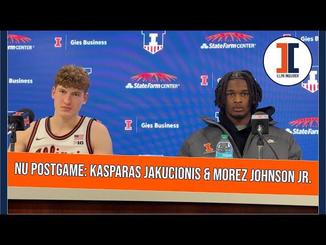 Northwestern postgame: Illini players Kasparas Jakucionis and Morez Johnson Jr.