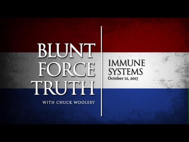 Blunt Force Truth Minute - Immune Systems