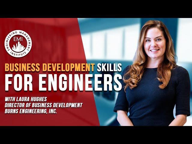 Business Development Skills for Engineers with Laura Hughes