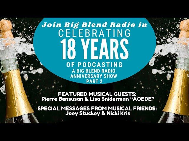 Big Blend Radio 18th Anniversary Show Celebrates Music