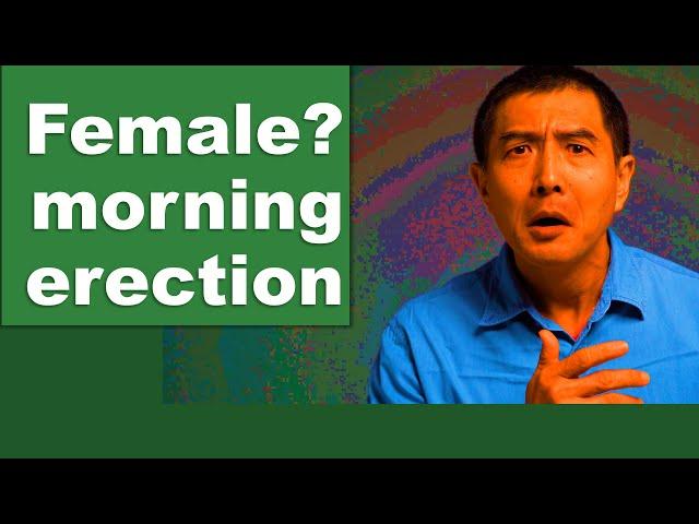 4 surprising facts about morning ERECTION | morning WOOD!