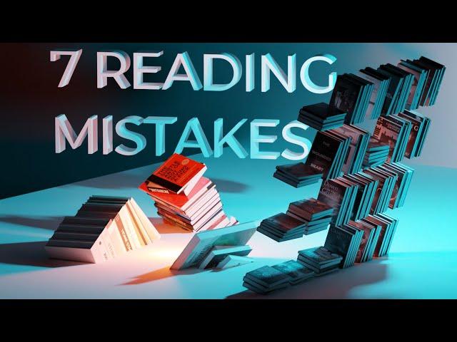 These Mistakes Stop You from Enjoying Books - Better Reading Habits