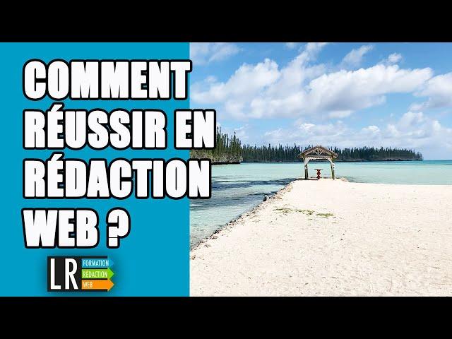 Comment Réussir en Rédaction Web ?