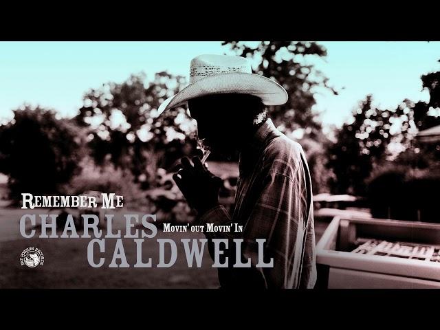 Charles Caldwell - Movin' Out Movin' In (Official Audio)