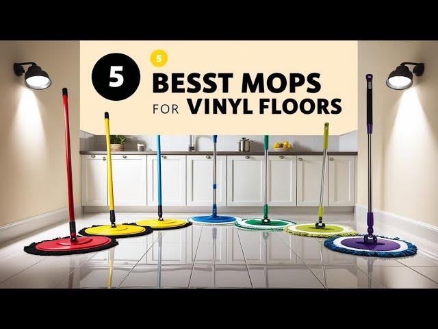 5 Best Mops for Vinyl Floors of 2024