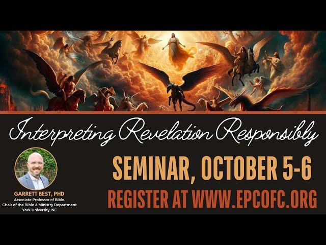 Sessions 1-3 -- Interpreting Revelation Responsibly