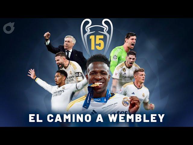 La 15 del REAL MADRID  - El camino a Wembley | Champions League 2024