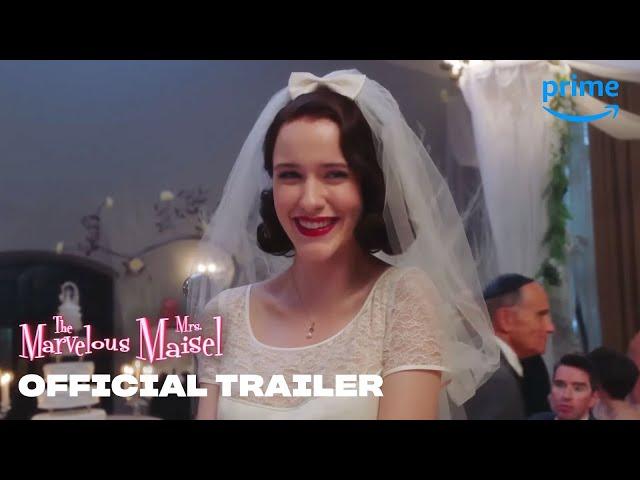 The Marvelous Mrs. Maisel - Official Trailer | Prime Video