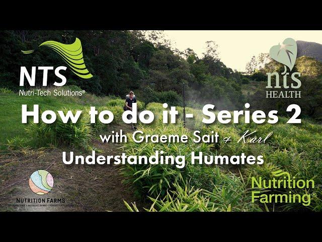 How to Do It Series 2 - Episode 5 - Understanding Humates