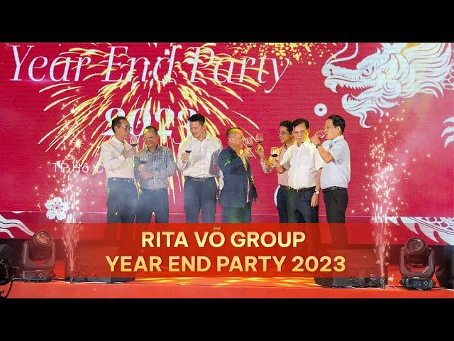 RITA VÕ GROUP YEAR END PARTY 2023:  GẮN KẾT SỨC MẠNH - VỮNG BƯỚC TƯƠNG LAI