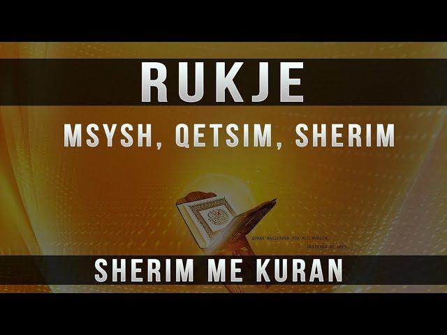 Rukje per Msysh, Qetsim, Gjum, Sherim me Kuran