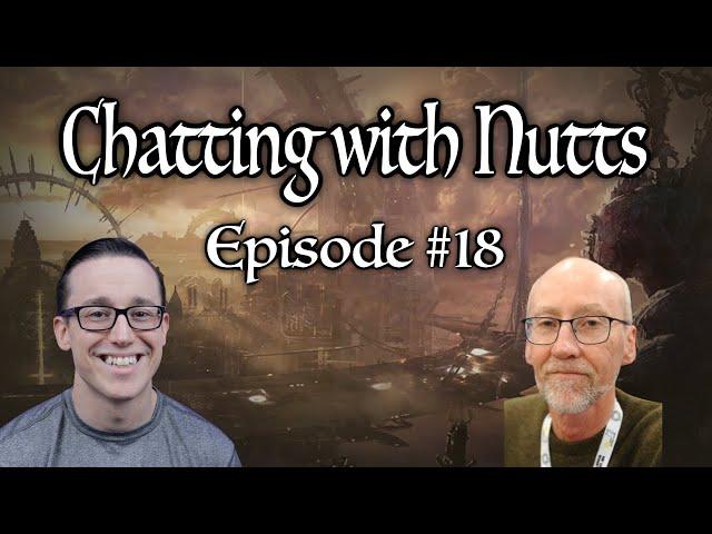 Chatting With Nutts - Episode #18 ft Steven Erikson