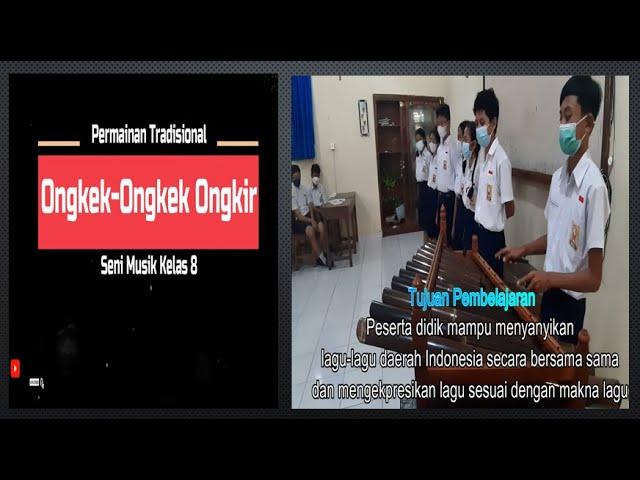 Permainan Tradisional Ongkek-Ongkek Ongkir || Pembelajaran Seni Musik Kelas 8
