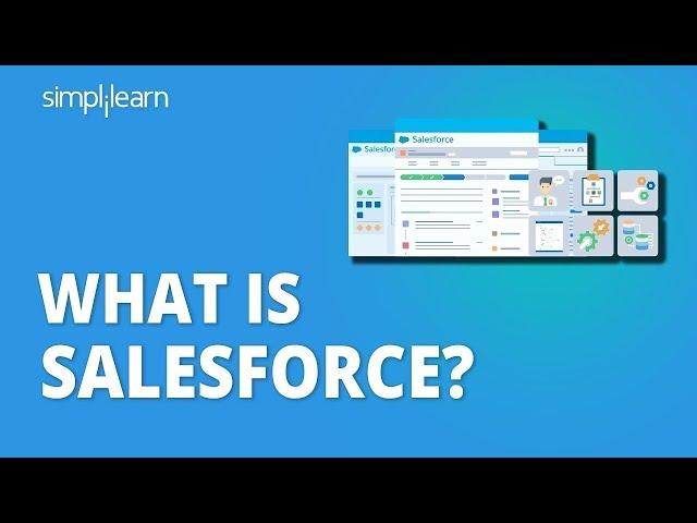 What Is Salesforce? | Why Salesforce? | Salesforce Tutorial For Beginners | Simplilearn