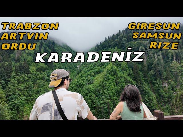 HER YÖNÜYLE KARADENİZ GEZİLECEK EN İYİ YERLER - Ordu, Samsun, Giresun , Trabzon, Rize, Artvin Gezisi