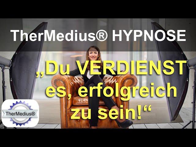 Hypnose „Du verdienst es, erfolgreich zu sein!“