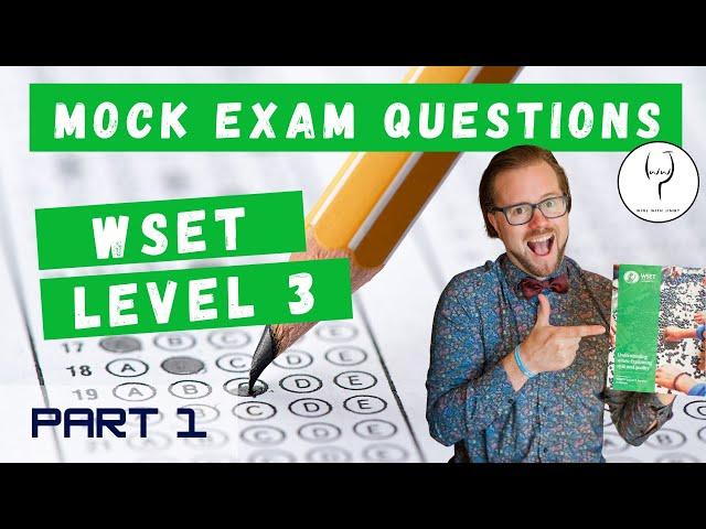 WSET Level 3 Mock Theory Exam Questions Part 1 (of 4) with Jimmy Smith