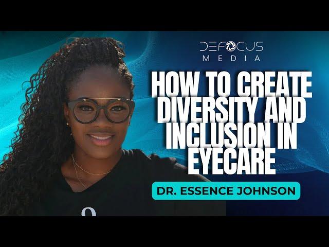 How to Create Diversity and Inclusion in Eye Care