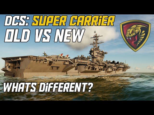 DCS: Super Carrier | Comparing The Old with the New | What is so different ?