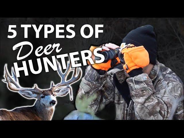 5 Types of DEER HUNTERS  | The Sticks