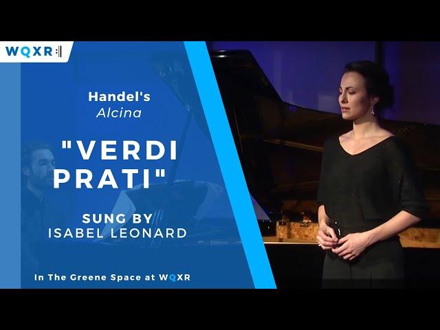 Mezzo-soprano Isabel Leonard sings "Verdi Prati" from Handel's Alcina