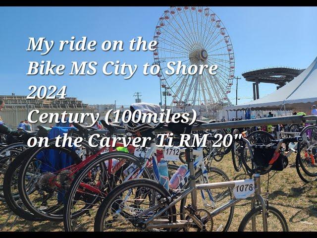 I ride the Bike MS: City to Shore 2024 Century with the Carver Ti RM 20"