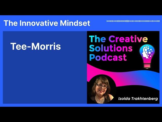 Tee-Morris | The Innovative Mindset