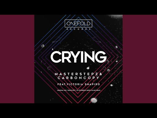 Crying (DJ Pioneer, Jason Julian Remix)