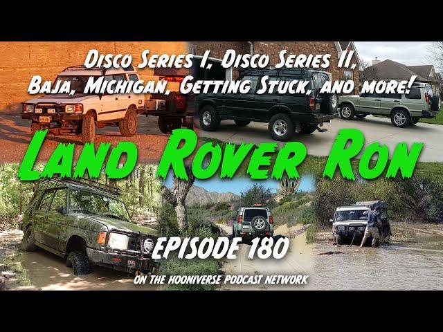 Land Rover Ron, Discovery Series I & II - Off The Road Again Podcast: Episode 180