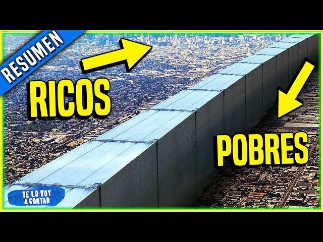 Resumen: EN EL 2050 UN MURO SEPARA A LOS RICOS DE LOS POBRES HACIÉNDOLOS SUFR1R |Te lo voy a Contar