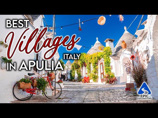 Puglia, Italy: The Most Beautiful Villages to Visit | 4K Travel Guide