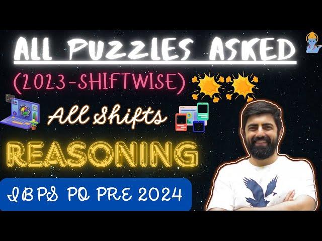 ALL PUZZLES ASKED LAST YEAR (Shift-Wise), IBPS PO PRE 2024 || अब PRELIMS फोड़ना पक्का