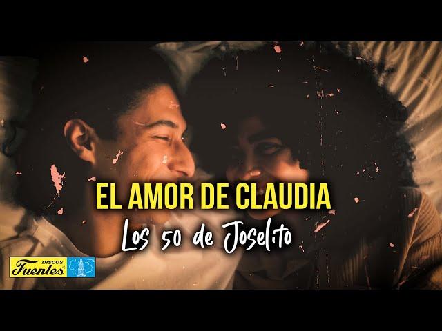 EL AMOR DE CLAUDIA - Los 50 de Joselito (VIDEO LETRA)