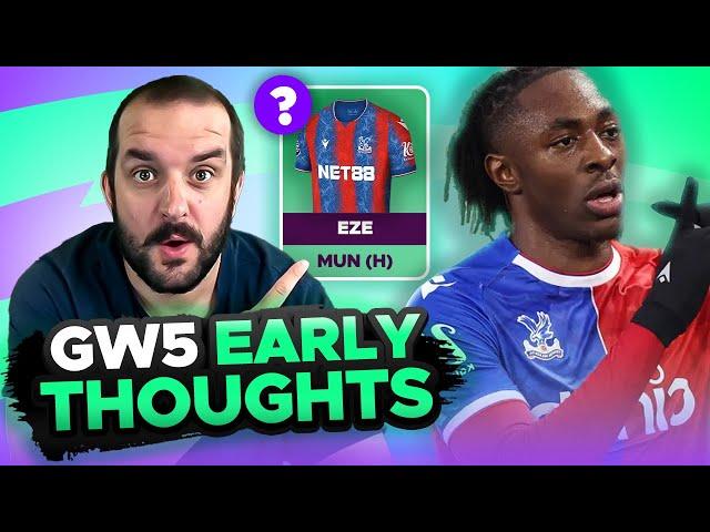 SELL EZE  | EARLY TEAM THOUGHTS | GAMEWEEK 5 | Fantasy Premier League Tips 2024/25